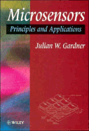 Microsensors: Principles and Applications