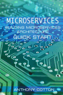 Microservices: Building Microservices Architecture. Quick Start