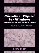 Microsim PSPICE for Windows: A Curcuit Simulation Primer