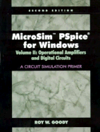 Microsim PSPICE for Windows: Operational Amplifiers & Digital Circuits