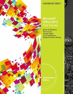 Microsoft?� Office 2013: Illustrated Introductory, First Course, International Edition