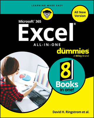 Microsoft 365 Excel All-In-One for Dummies - Ringstrom, David H, and Alexander, Michael, and Kusleika, Dick