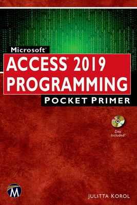 Microsoft Access 2019 Programming Pocket Primer - Korol, Julitta