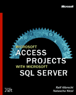 Microsoft Access Projects with Microsoft SQL Server