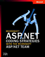 Microsoft ASP.Net Coding Strategies with the Microsoft ASP.Net Team - Gibbs, Matthew, and Howard, Rob, M.A., and Kothari, Nikhil