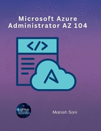 Microsoft Azure Administrator AZ 104