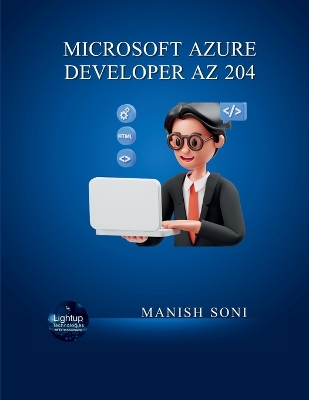 Microsoft Azure Developer AZ 204 - Soni, Manish