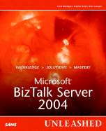 Microsoft BizTalk Server 2004 Unleashed