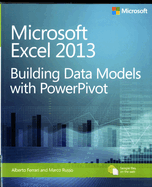 Microsoft Excel 2013 Building Data Models with Powerpivot