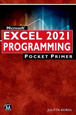 Microsoft Excel 2021 Programming Pocket Primer - Korol, Julitta