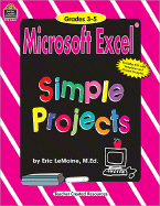 Microsoft Excel Simple Projects: Grades 3-5