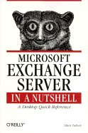 Microsoft Exchange Server in a Nutshell - Tulloch, Mitch