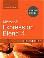 Microsoft Expression Blend 4 Unleashed