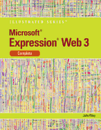 Microsoft Expression Web 3 Illustrated, Complete