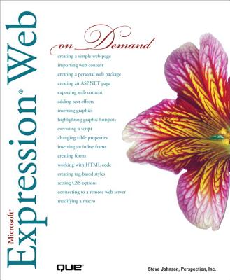 Microsoft Expression Web on Demand - Johnson, Steve, and Perspection Inc