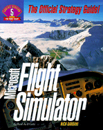 Microsoft Flight Simulator: The Official Strategy Guide - Dargahi, Nick