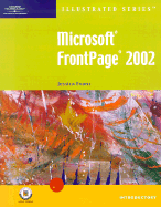 Microsoft FrontPage 2002 Illustrated Introductory