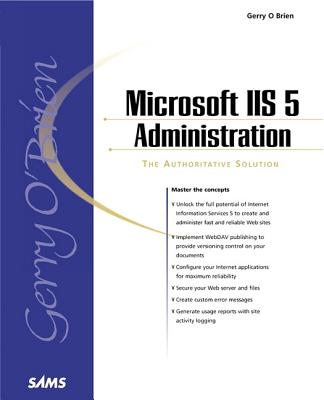 Microsoft IIS 5 Administration - O'Brien, Gerry