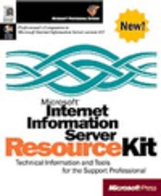 Microsoft Internet Information Server Resource Kit - Microsoft Press, and Microsoft Corporation