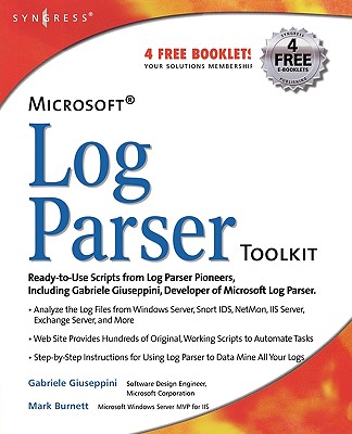 Microsoft Log Parser Toolkit - Giuseppini, Gabriele, and Burnett, Mark