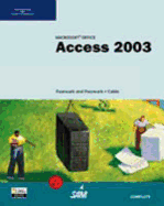 Microsoft Office Access 2003: Complete Tutorial - Cable, Sandra, MBA, and Pasewark, Bill, and Pasewark Ltd