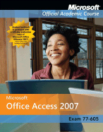 Microsoft Office Access 2007 Instructor's Copy - MOAC (Microsoft Official Academic Course)