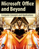 Microsoft Office and Beyond: Computer Concepts and Applications