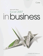 Microsoft Office Excel 2007 in Business, Core