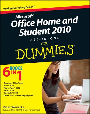 Microsoft Office Home and Student 2010 All-In-One for Dummies - Weverka, Peter