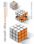 Microsoft Office PowerPoint 2010: A Lesson Approach, Complete