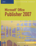 Microsoft Office Publisher 2007 - Illustrated Introductory