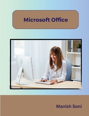 Microsoft Office - Soni, Manish