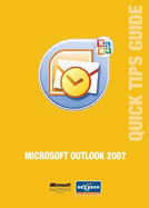 Microsoft Outlook 2007 Quick Tips Guide