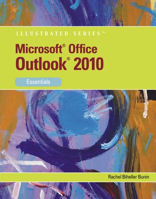 Microsoft Outlook 2010: Essentials - Biheller Bunin, Rachel