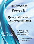 Microsoft Power BI Query Editor and DAX Programming