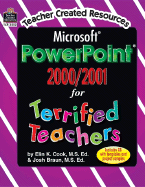 Microsoft PowerPoint 2000/2001 Terrified Teachers