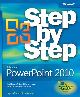 Microsoft PowerPoint 2010 Step by Step - Lambert, Joan, and Cox, Joyce