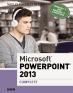 Microsoft PowerPoint 2013: Complete