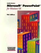 Microsoft PowerPoint 7.0 for Windows 95: With Disk