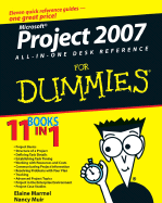 Microsoft Project 2007 All-In-One Desk Reference for Dummies - Marmel, Elaine, and Muir, Nancy C
