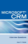 Microsoft (R) Crm Interview Questions: Unofficial Microsoft Dynamicst Crm Certification Review - Clark, Terry