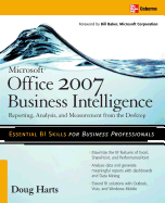 Microsoft (R) Office 2007 Business Intelligence: Reporting, Analysis, and Measurement from the Desktop