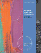 Microsoft (R) Office 2010: Illustrated Fundamentals, International Edition