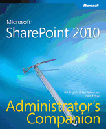 Microsoft Sharepoint 2010 Administrator's Companion