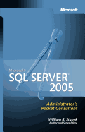 Microsoft SQL Server 2005 Administrator's Pocket Consultant
