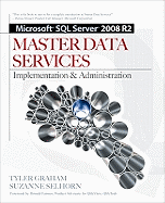 Microsoft SQL Server 2008 R2 Master Data Services: Implementation & Administration