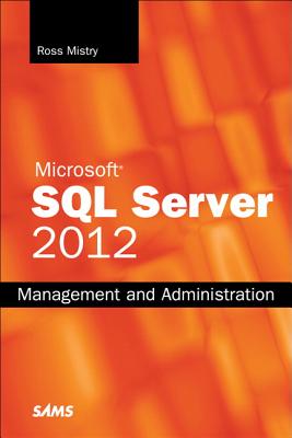 Microsoft SQL Server 2012 Management and Administration - Mistry, Ross, and Seenarine, Shirmattie