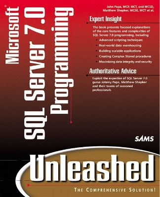 Microsoft SQL Server 7.0 Programming Unleashed - Papa, John, and Shepker, Matthew