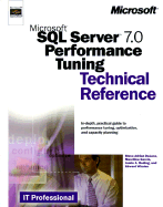 Microsoft SQL Server(tm) 7.0 Performance Tuning Technical Reference