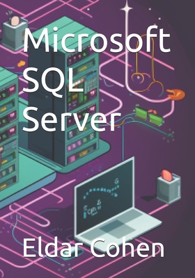 Microsoft SQL Server - Cohen, Eldar